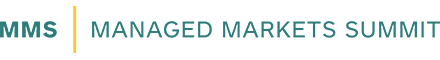 MMS | Managed Markets Summit